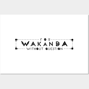 For Wakanda? (B) Posters and Art